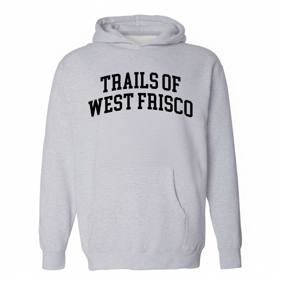 Heather-gray hoodie with the Trails of West Frisco varsity arched lettering design on the chest.