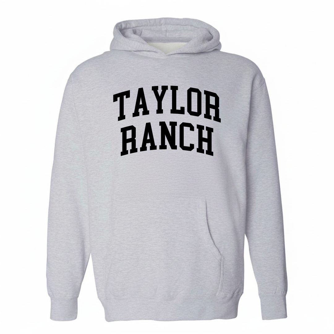 Heather-gray hoodie with the Taylor Ranch arched lettering design on the chest.